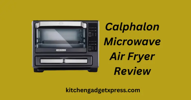 Calphalon Microwave Air Fryer Reviews: An honest and unbiased review in 2024