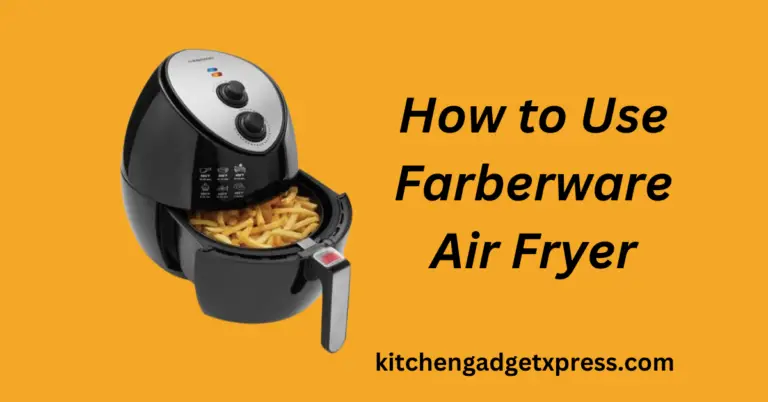 How to Use Farberware Air Fryer like a pro in 2024