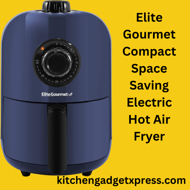 5 best Elite Gourmet air fryer review: An honest and unbiased review in 2024