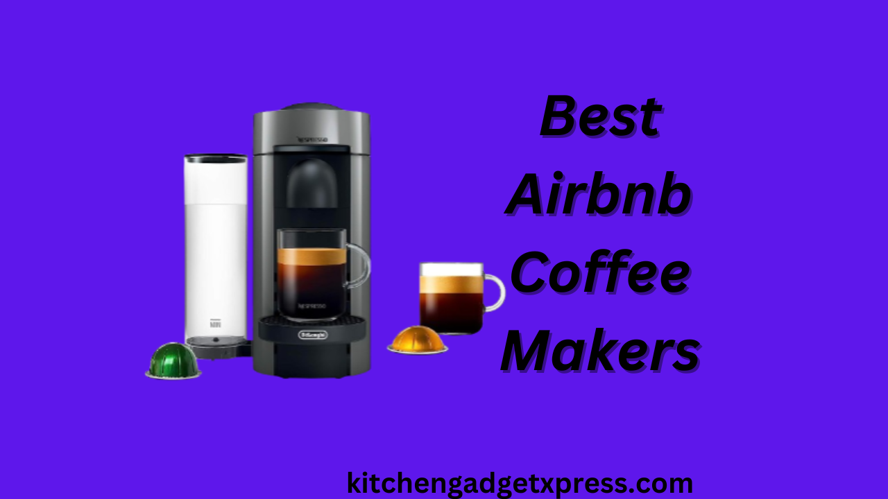 Airbnb Coffee Maker