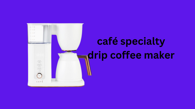 Café specialty drip coffee maker reviews in 2024