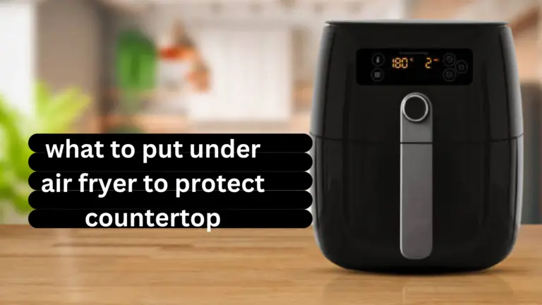 what to put under air fryer to protect countertop in 2024?
