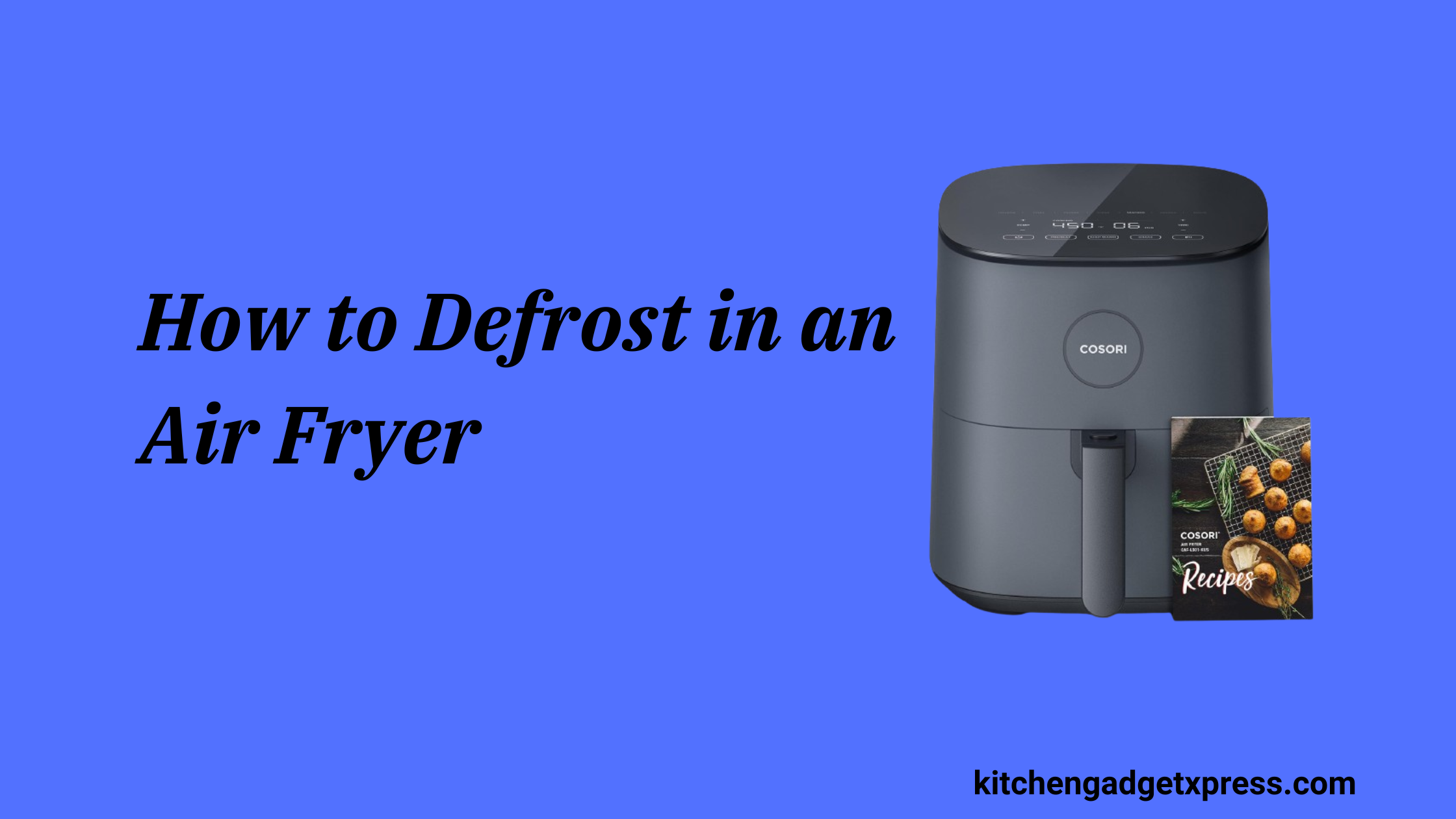 How to Defrost in an Air Fryer