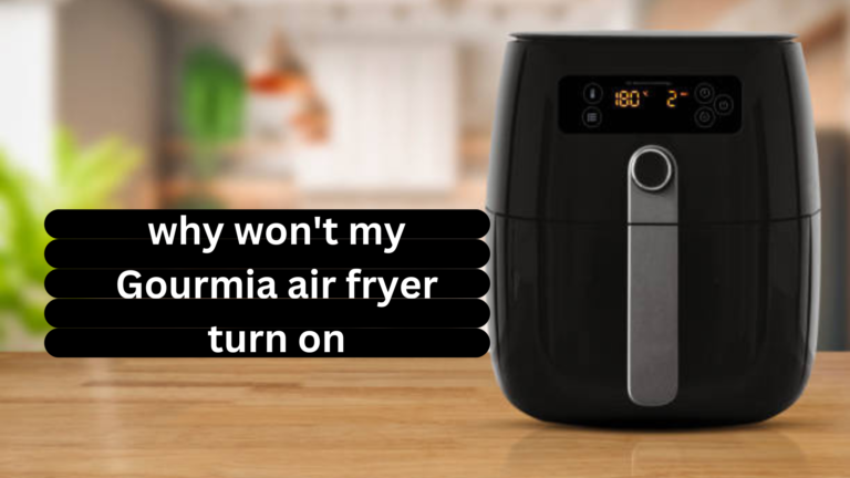 why won’t my Gourmia air fryer turn on How to Fix it in 2024